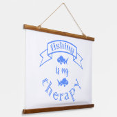 Banner Band Zitat Fischen ist meine Therapie Wandteppich Mit Holzrahmen (Gewinkelt)