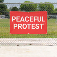 Banner für friedlichen Protest