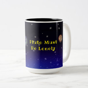 Banner-Tasse "Pluto Muss einsam sein" Zweifarbige Tasse