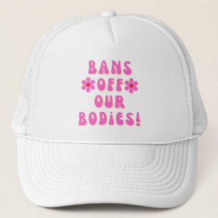 Bans Off Our Bodies Retro-Pink-Typografie  Truckerkappe