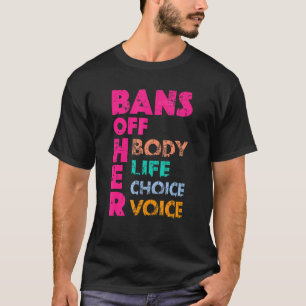 Bans von ihrem Körper ihr Leben ihre Wahl ihre Sti T-Shirt