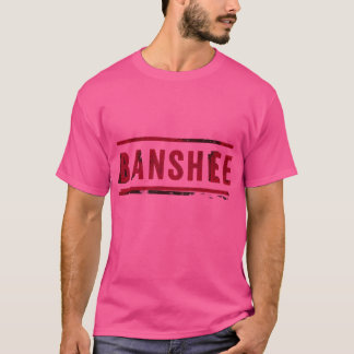 BANSHEE inspiriertes Designribute an Lucas Hood Pr T-Shirt