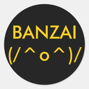BANZAI (/^o^)/ Runder Aufkleber