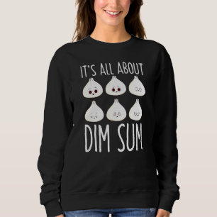 Bao Bun Funny Dim Sum Dumpling Potsticker Asian fo Sweatshirt