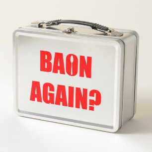 Baon wieder? Roter und Schwarzer Text Metall Brotdose