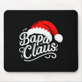 Bapa Claus Christmas Santa's Pajama Family Matchin Mousepad (Vorne)