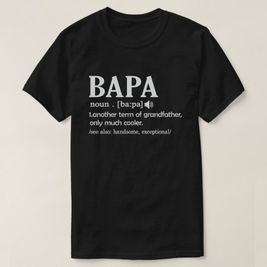 Bapa Definition Funny Meaning Funny Opa Geschenk T-Shirt (Design vorne)