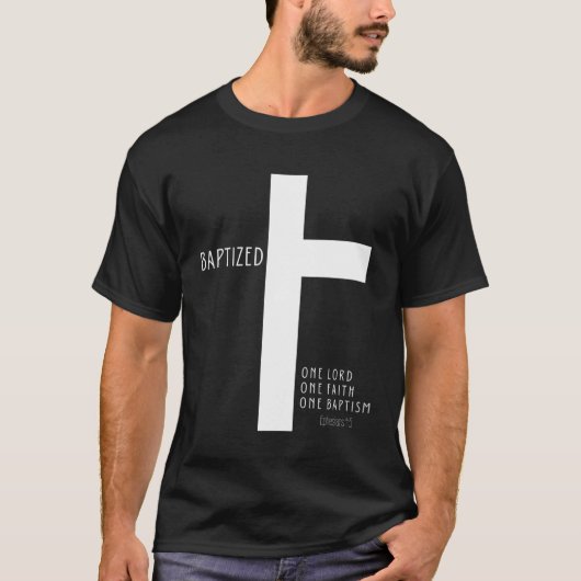 Baptism tee Eph 45 1 LORD 1 FAITH 1 BAPTISM (Vorderseite)