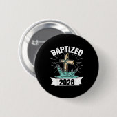 Baptized 2026 button (Vorne & Hinten)