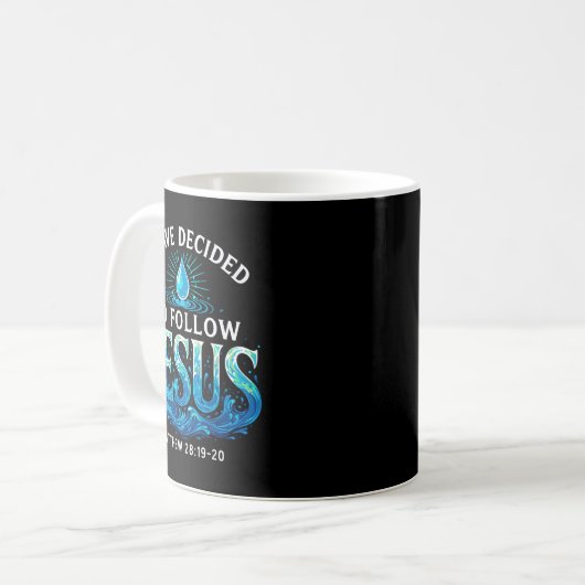 Baptized I Have Decided To Follow Jesus Baptism  Kaffeetasse (Vorderseite Links)