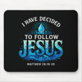 Baptized I Have Decided To Follow Jesus Baptism  Mousepad (Vorne)