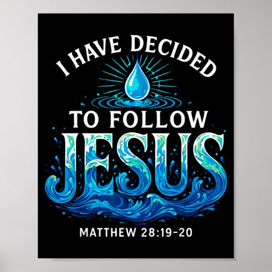 Baptized I Have Decided To Follow Jesus Baptism Poster (Vorne)