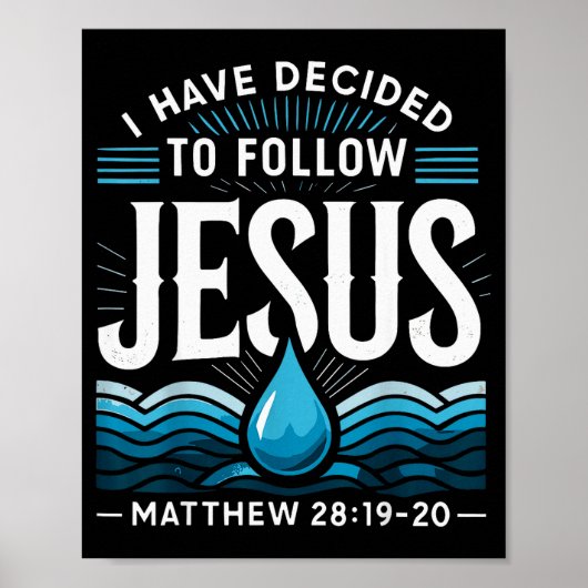 Baptized I Have Decided To Follow Jesus Baptism  Poster (Vorne)