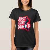 Baptized Jesus Just Got Dunked Baptism  T-Shirt (Vorderseite)
