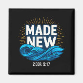 Baptized Made New Baptism Magnet (Vorne)