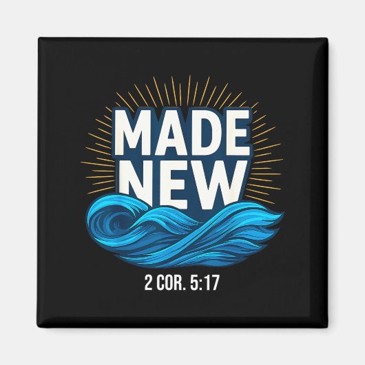 Baptized Made New Baptism Magnet (Vorne)