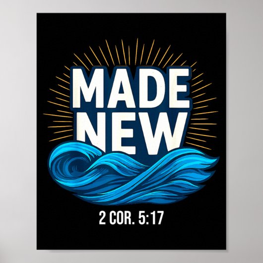 Baptized Made New Baptism  Poster (Vorne)