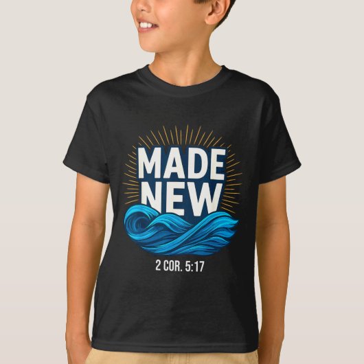 Baptized Made New Baptism  T-Shirt (Vorderseite)