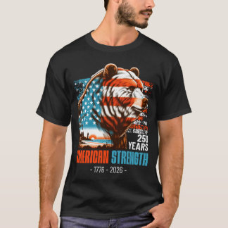 Bär der USA 250 Jahre amerikanische Stärke 4. Juli T-Shirt