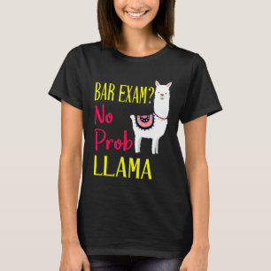 Bar Exam Passed No Prob Llama Lawyer L T-Shirt