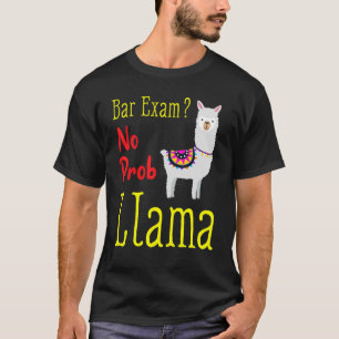 Bar Exam Passed No Prob Llama Lawyer L T-Shirt