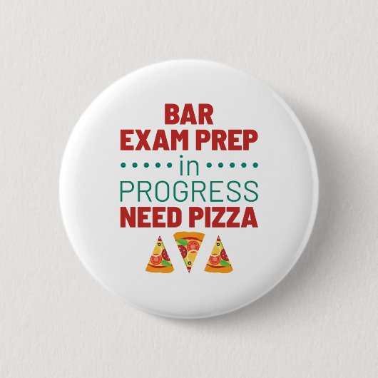 Bar Exam Prep in Progress Pizza Button (Vorderseite)