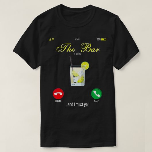 Bar Is Calling Mobile Call Design Wine Day Drinkin T-Shirt (Design vorne)