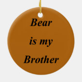 Bär ist meine Bruder-Cherokee Verzierung Keramikornament (Hinten)