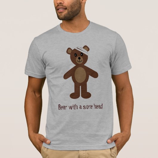 Bär mit einem wunden Kopf T-Shirt (Vorderseite)