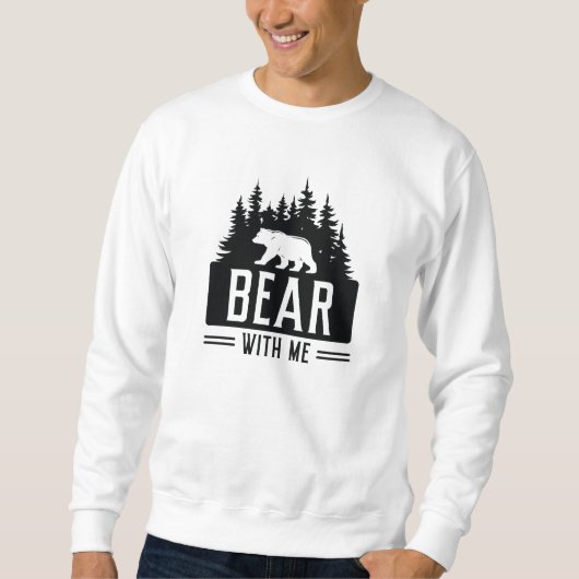 Bär mit mir sweatshirt (Vorderseite)