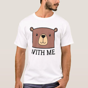 Bär mit mir T-Shirt