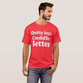 Bär Pride Mollige Jungen kuscheln besser T-Shirt (Vorne ganz)