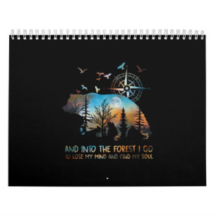 Bär und in den Wald gehe ich, um meinen Geist zu  Kalender