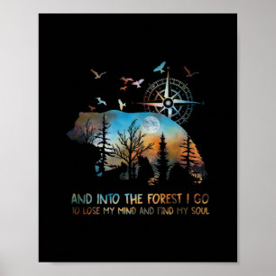 Bär und in den Wald gehe ich zu verlieren meinen G Poster