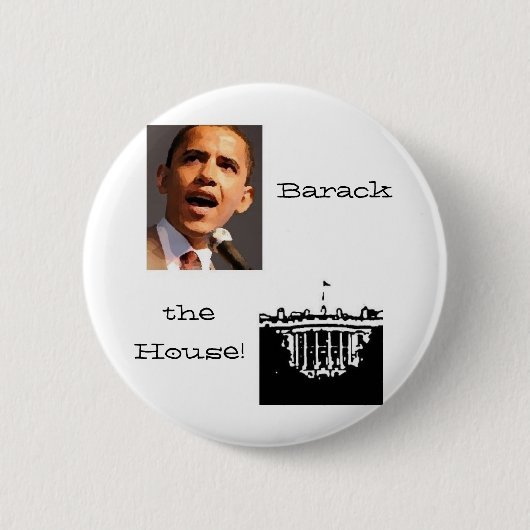 Barack das Haus! Knopf Button (Vorderseite)