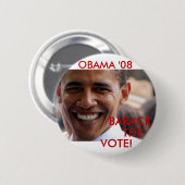 Barack die Abstimmung '08 Button (Vorne & Hinten)