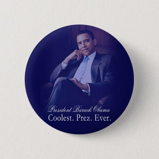 Barack Obama - am coolsten. Präsident. Überhaupt Button (Vorderseite)