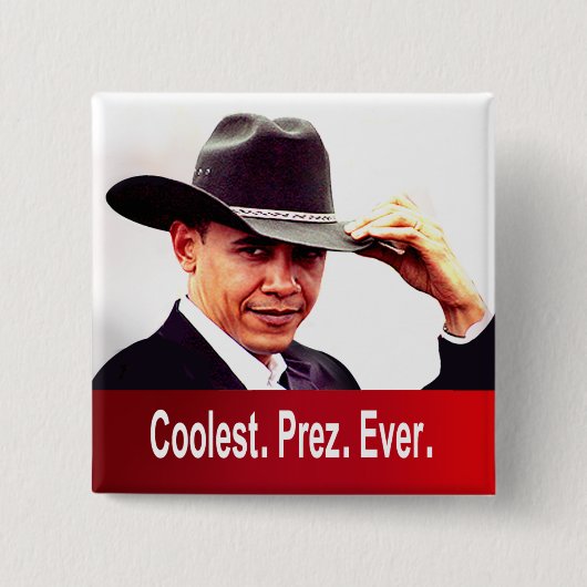 Barack Obama - am Coolsten. President. Immer. Button (Vorderseite)
