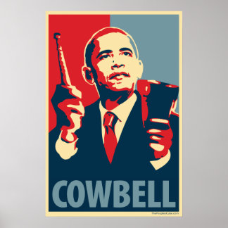 Barack Obama - Cowbell: OHP Poster