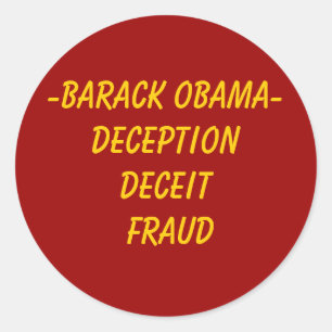 - Barack Obama DeceptionDeceit Betrug Runder Aufkleber