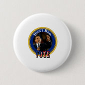 Barack Obama Dont Boo Vote  Button (Vorderseite)