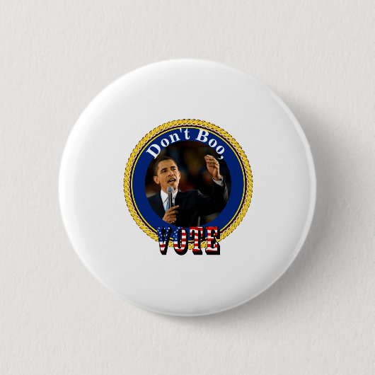 Barack Obama Dont Boo Vote Button (Vorderseite)