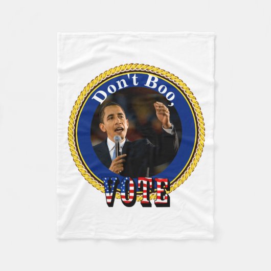Barack Obama Dont Boo Vote Fleecedecke (Vorderseite)