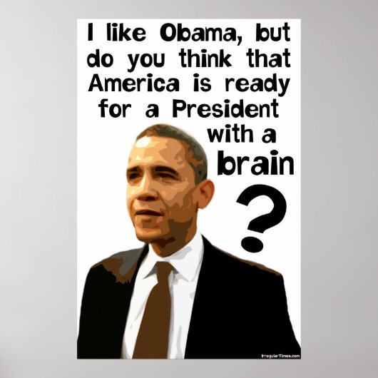 Barack Obama - Ein Präsident mit einem Gehirn Poster (Vorne)