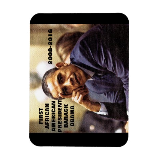 BARACK OBAMA ERSTER AMERIKANISCHER PRÄSIDENT MAGNET (Vertikal)