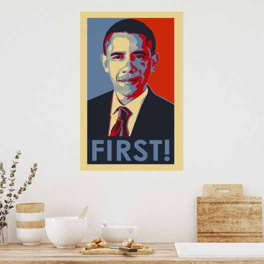 Barack Obama ERSTES! Poster (Küche)