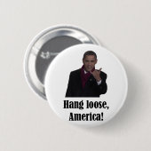 Barack Obama Fall löst, Zeichen Amerikas Shaka Button (Vorne & Hinten)