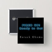 BARACK OBAMA FIRED UP READY TO GO BUTTON (Vorne & Hinten)