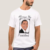 Barack Obama immer mein Präsident Shirt (Vorderseite)