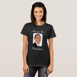 Barack Obama immer mein Präsident Shirt